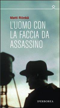 Copertina del libro L' uomo con la faccia da assassino