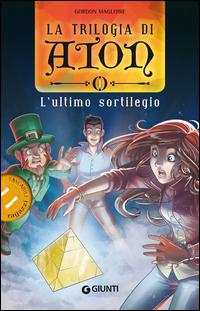 Copertina del libro Vol.1 L' ultimo sortilegio. La trilogia di Aton