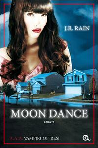 Copertina del libro Moon dance. A.A.A. Vampiri offresi