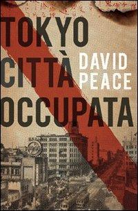 Copertina del libro Tokyo cittÃ  occupata