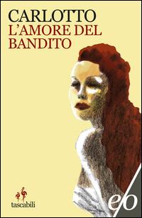 Copertina del libro L' amore del bandito