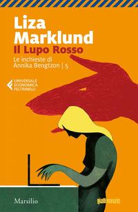 Copertina del libro Vol.5 Il lupo rosso. Le inchieste di Annika Bengtzon