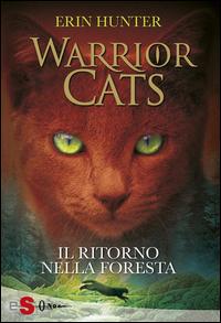 Copertina del libro Il ritorno nella foresta. Warrior cats