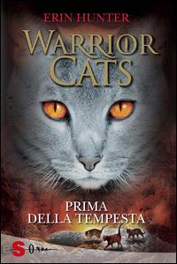 Copertina del libro Prima della tempesta. Warrior cats. Ediz. illustrata