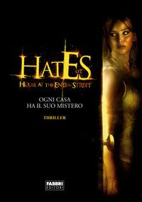 Copertina del libro Hates. House at the end of the street