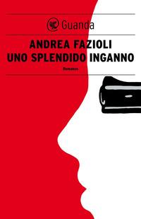 Copertina del libro Uno splendido inganno. Un nuovo intrigo a Zurigo