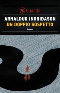 Copertina del libro Vol.7 Un doppio sospetto. I casi dell'ispettore Erlendur Sveinsson