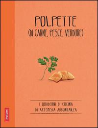 Copertina del libro Polpette (di carne, pesce, verdure)