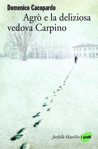 Copertina del libro Agrò e la deliziosa vedova Carpino