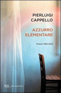 Copertina del libro Azzurro elementare. Poesie 1992-2010