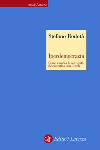 Copertina del libro Iperdemocrazia. Come cambia la sovranità democratica con il web