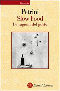 Copertina del libro Slow Food. Le ragioni del gusto