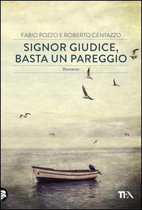 Copertina del libro Signor giudice, basta un pareggio