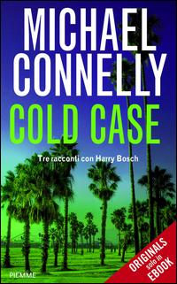 Copertina del libro Cold case. Tre racconti con Harry Bosch