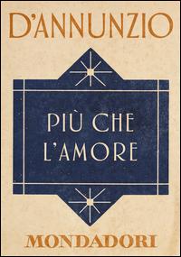 Copertina del libro PiÃ¹ che l'amore. Estratto