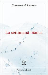 Copertina del libro La settimana bianca