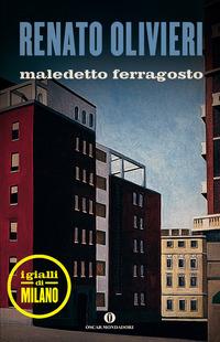 Copertina del libro Maledetto ferragosto. I gialli di Milano