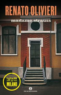 Copertina del libro Madame Strauss. I gialli di Milano