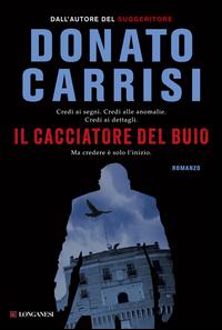 Copertina del libro Il cacciatore del buio. La trilogia di Marcus