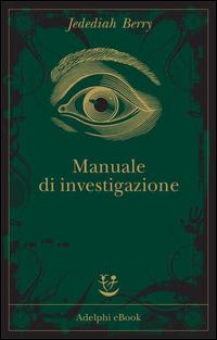 Copertina del libro Manuale di investigazione