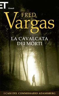 Copertina del libro Vol.7 La cavalcata dei morti. I casi del commissario Adamsberg