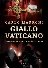 Copertina del libro Giallo Vaticano: Le mani sul Vaticano-Il conto vaticano