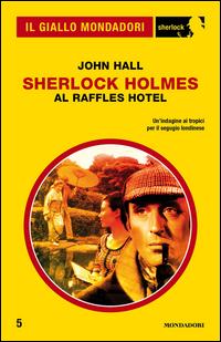 Copertina del libro Sherlock Holmes al Raffles Hotel