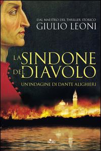 Copertina del libro La sindone del diavolo. Un'indagine di Dante Alighieri