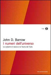 Copertina del libro I numeri dell'universo. Le costanti di natura e la teoria del tutto