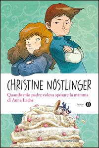 Copertina del libro Quando mio padre voleva sposare la mamma di Anna Lachs