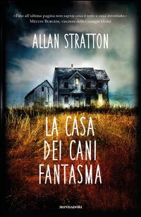 Copertina del libro La casa dei cani fantasma