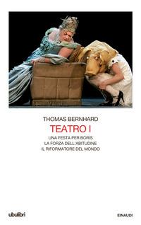 Copertina del libro Teatro Vol.1 Una festa per Boris-La forza dell'abitudine-Il riformatore del mondo