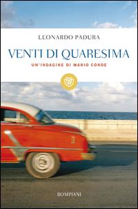 Copertina del libro Venti di Quaresima. Un'indagine di Mario Conde