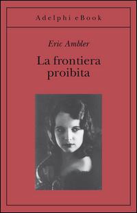 Copertina del libro La frontiera proibita