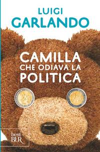 Copertina del libro Camilla che odiava la politica