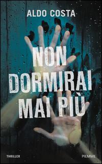 Copertina del libro Non dormirai mai piÃ¹