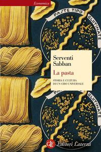 Copertina del libro La pasta. Storia e cultura di un cibo universale