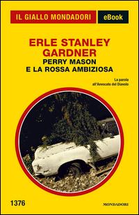 Copertina del libro Perry Mason e la rossa ambiziosa