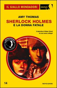 Copertina del libro Sherlock Holmes e la donna fatale