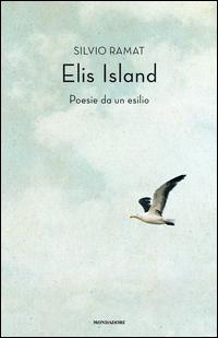 Copertina del libro Elis Island. Poesie da un esilio