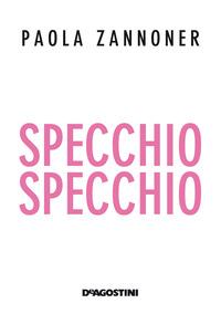 Copertina del libro Specchio specchio