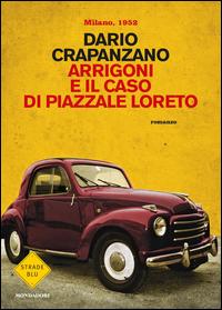 Copertina del libro Arrigoni e il caso di Piazzale Loreto. Milano 1952