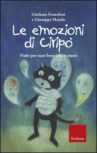 Copertina del libro Le emozioni di Ciripò. Fiabe per stare bene con se stessi