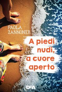 Copertina del libro A piedi nudi, a cuore aperto