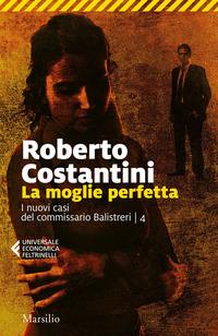 Copertina del libro Vol.4 La moglie perfetta. I nuovi casi del commissario Balistreri