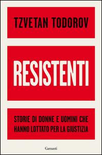 Copertina del libro Resistenti. Storie di donne e uomini che hanno lottato per la giustizia