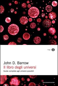 Copertina del libro Il libro degli universi. Guida completa agli universi possibili