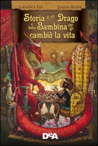 Copertina del libro Storia di un drago e della bambina che gli cambiò la vita