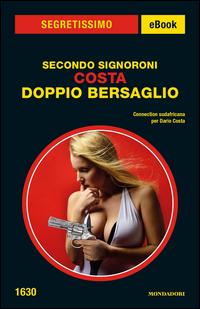 Copertina del libro Costa. Doppio bersaglio