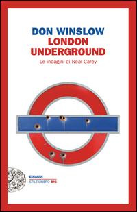 Copertina del libro London underground. Le indagini di Neal Carey